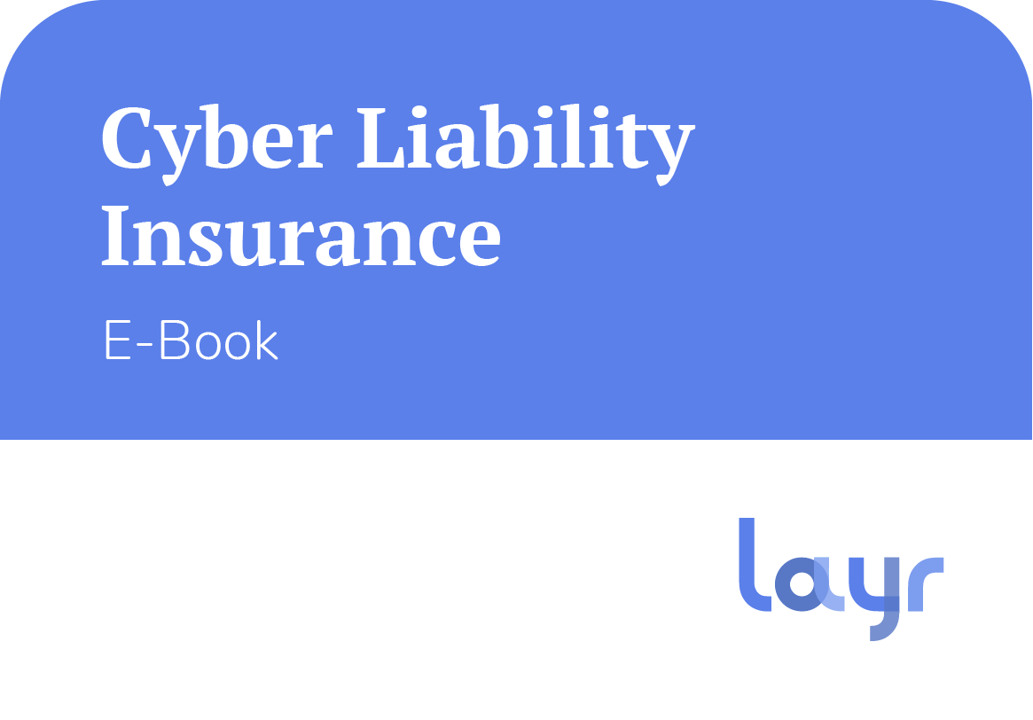 Cyber Liability Insurance E-Book